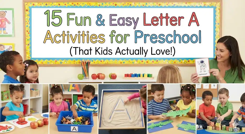15 Fun & Easy Letter A Activities for Preschool (That Kids Actually Love!)